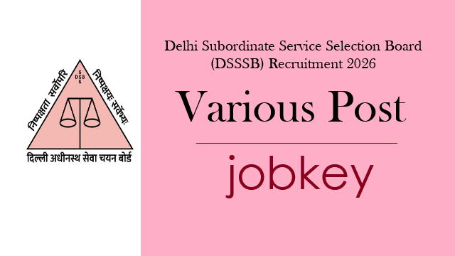 DSSSB Various Post Online Form 2026-jobkey
